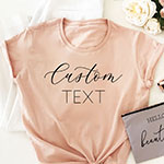 Custom Text T-Shirt - Semi-Fitted